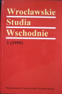 Zdjęcie nr 1 okładki  Wrocławskie Studia Wschodnie. 3 (1999).