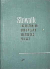 Zdjęcie nr 1 okładki Wrzesień W. /red./ Słownik inżynieryjno-budowlany niemiecko-polski.