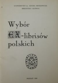 Miniatura okładki  Wybór ex-librisów polskich.