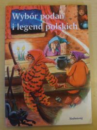 Miniatura okładki  Wybór podań i legend polskich.