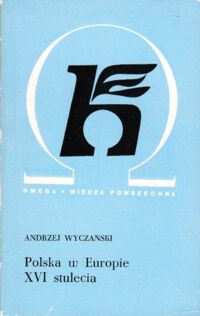 Miniatura okładki Wyczański Andrzej Polska w Europie XVI stulecia.