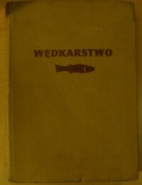 Miniatura okładki Wyganowski Józef Wędkarstwo.