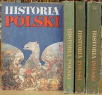 Miniatura okładki Wyrozumski Jerzy, Gierowski Józef Andrzej, Buszko Józef Historia Polski. Tom I-IV. T.I. Do roku 1505. T.II. 1505-1764. T.III. 1764-1864. T.IV. 1864-1948. /tzw. Czworaczki/