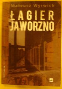 Zdjęcie nr 1 okładki Wyrwich Mateusz Łagier Jaworzno.