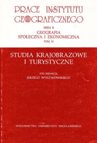 Zdjęcie nr 1 okładki Wyrzykowski Jerzy /red./ Prace Instytutu Geograficznego. Seria B. Geografia społeczna i ekonomiczna. Tom XI. Studia krajobrazowe i turystyczne.