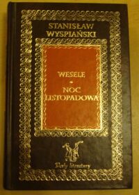 Miniatura okładki Wyspiański Stanisław Wesele. Noc listopadowa. /Perły literatury/