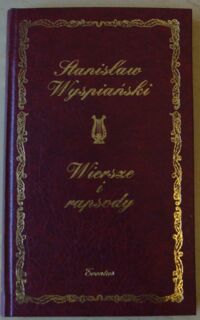 Miniatura okładki Wyspiański Stanisław Wiersze i rapsody.