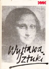 Miniatura okładki Wystawa sztuki. Obchody XXX-lecia ZPAP w Okręgu Wrocławskim. Katalog.