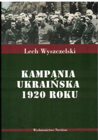 Miniatura okładki Wyszczelski Lech Kampania ukraińska 1920 roku.
