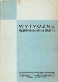 Zdjęcie nr 1 okładki  Wytyczne projektowania naroży ram stalowych.