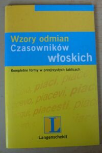 Zdjęcie nr 1 okładki  Wzory odmian czasowników włoskich.