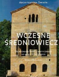 Miniatura okładki Xavier Barral i Aliet Wczesne średniowiecze. Od późnego okresu antycznego do roku tysięcznego.