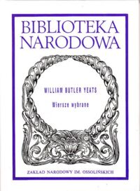 Miniatura okładki Yeats William Butler Wiersze wybrane. /Seria II. Nr 238/