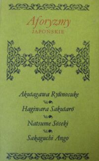 Miniatura okładki Yonekawa B. i K. /wybór/ Aforyzmy japońskie. /Biblioteczka Aforystów/