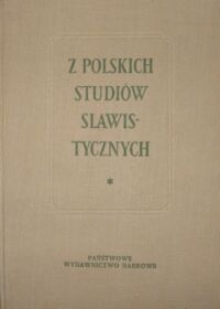 Miniatura okładki  Z polskich studiów slawistycznych. Seria 2. Językoznawstwo. Prace na V Międzynarodowy Kongres Slawistów w Sofii 1963.