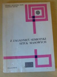 Miniatura okładki  Z zagadnień semiotyki sztuk masowych. /Tom piąty/