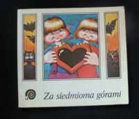 Miniatura okładki  Za siedmioma górami. Tłumaczyła Irena Tuwim. Ilustrował Edward Ludczyn.