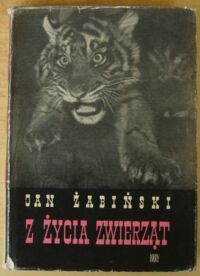 Miniatura okładki Żabiński Jan Z życia zwierząt. Tom III.