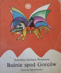 Miniatura okładki Zachara-Wnękowa Antonina /ilustr. Siemaszko O./ Baśnie spod Gorców.