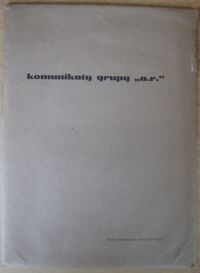 Zdjęcie nr 2 okładki Zagrodzki Janusz /wstęp/, Kuna Michał /oprac. wyd./ komunikaty grupy "a.r."