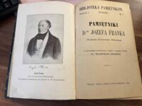 Miniatura okładki Zahorski Władysław /oprac./ Pamiętniki d-ra Józefa Franka profesora Uniwersytetu Wileńskiego. Tom I.