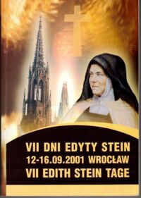 Miniatura okładki Zajączkowska Renta /red./ Edyta Stein patronka Europy. Materiały z międzynarodowego sympozjum "VII Dni Edyty Stein", Wrocław 12-16.09.2001 r.