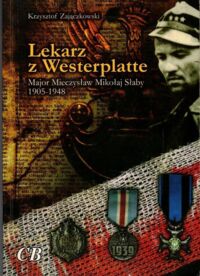 Miniatura okładki Zajączkowski Krzysztof Lekarz z Westerplatte.