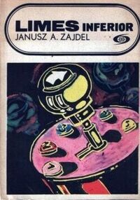 Miniatura okładki Zajdel Janusz A. Limes Inferior.