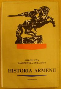 Miniatura okładki Zakrzewska-Dubasowa Mirosława Historia Armenii.