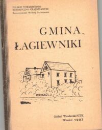 Miniatura okładki Załęski Jerzy Gmina Łagiewniki. /Inwentaryzacja Krajoznawcza Województwa Wrocławskiego. Zeszyt 3/