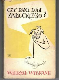 Zdjęcie nr 1 okładki Załucki Marian Wiersze wybrane (1950-1965). /Biblioteka Stańczyka/