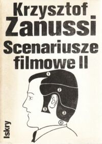 Miniatura okładki Zanussi Krzysztof  Scenariusze filmowe II.