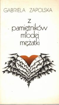 Miniatura okładki Zapolska Gabriela Z pamiętników młodej mężatki.
