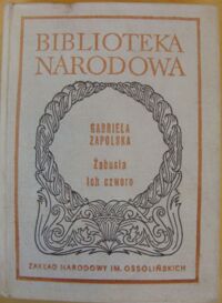 Zdjęcie nr 1 okładki Zapolska Gabriela Żabusia. Ich czworo. /Seria I. Nr 219/