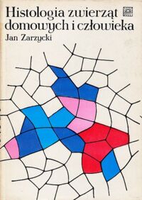 Zdjęcie nr 2 okładki Zarzycki Jan Histologia zwierząt domowych i człowieka. Tom I-II. Atlas.