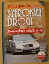 Miniatura okładki Zasada Sobiesław Szerokiej drogi. Doskonalenie techniki jazdy.