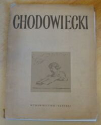 Miniatura okładki Zawadzki W. /oprac./, Ryszkiewicz A. /wstęp/ Daniel Chodowiecki. 64 reprodukcje.