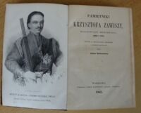 Zdjęcie nr 2 okładki Zawisza Krzysztof Pamiętniki Krzysztofa Zawiszy, wojewody mińskiego (1666-1721). Wydane z oryginalnego rękopismu i opatrzone przypiskami przez Juliana Bartoszewicza.