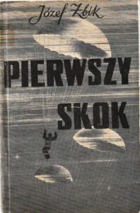 Miniatura okładki Żbik Józef Pierwszy skok.