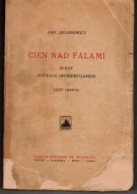 Miniatura okładki Zegadłowicz Emil Cień nad falami. Żywot Mikołaja Srebrempisanego. Część trzecia.