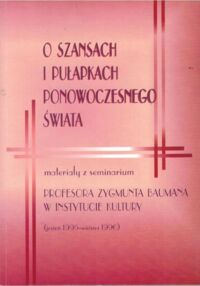 Miniatura okładki Zeidler-Janiszewska Anna O szansach i pułapkach ponowoczesnego świata.