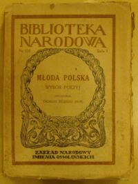 Miniatura okładki Żeleński (Boy) Tadeusz /oprac./ Młoda Polska. Wybór poezyj. /Seria I. Nr 125/