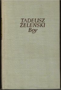 Zdjęcie nr 1 okładki Żeleński Tadeusz (Boy) Reflektorem w serce. Romanse cieniów. Wrażenia teatralne. /Pisma tom XXV/