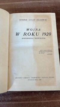Zdjęcie nr 2 okładki Żeligowski Lucjan Wojna w roku 1920. Wspomnienia i rozważania.