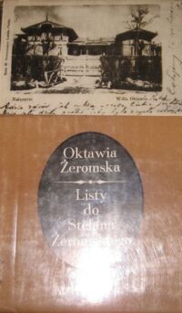Miniatura okładki Żeromska Oktawia Listy do Stefana Żeromskiego.