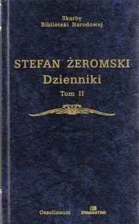 Zdjęcie nr 2 okładki Żeromski Stefan Dzienniki. Tom I/II. /Skarby Biblioteki Narodowej/