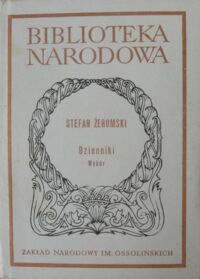 Zdjęcie nr 1 okładki Żeromski Stefan Dzienniki. (Wybór). /Seria I. Nr 238/