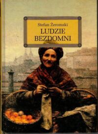 Miniatura okładki Żeromski Stefan Ludzie bezdomni. 