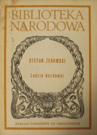 Zdjęcie nr 1 okładki Żeromski Stefan Ludzie bezdomni. /Seria I. Nr 254/