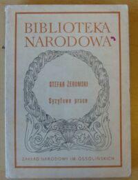 Zdjęcie nr 1 okładki Żeromski Stefan Syzyfowe prace. /Seria I. Nr 216/